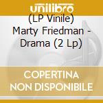 (LP Vinile) Marty Friedman - Drama (2 Lp) vinile