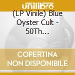 (LP Vinile) Blue Oyster Cult - 50Th Anniversary Live - Second Night (3 Lp) vinile