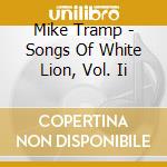 Mike Tramp - Songs Of White Lion, Vol. Ii cd