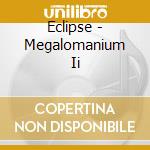 Eclipse - Megalomanium Ii cd