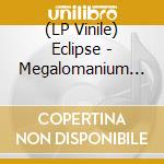 (LP Vinile) Eclipse - Megalomanium Ii lp vinile