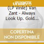 (LP Vinile) Van Zant - Always Look Up. Gold Edition vinile
