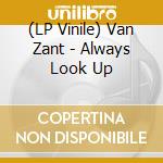 (LP Vinile) Van Zant - Always Look Up vinile