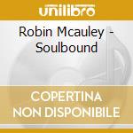 Robin Mcauley - Soulbound cd