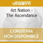 Art Nation - The Ascendance cd
