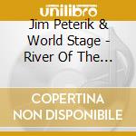 Jim Peterik & World Stage - River Of The Music. The Power Of Duets (Vol.1) cd