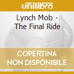 Lynch Mob - The Final Ride cd