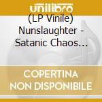 (LP Vinile) Nunslaughter - Satanic Chaos Legions vinile