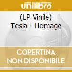 (LP Vinile) Tesla - Homage vinile