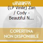 (LP Vinile) Zan / Cody - Beautiful N Damned (Red Vinyl) vinile
