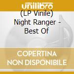 (LP Vinile) Night Ranger - Best Of vinile