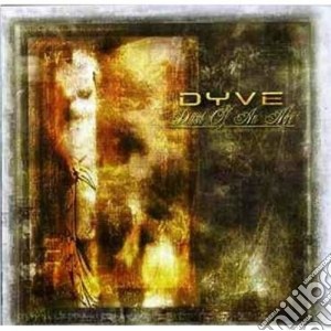Dyne - Dust Of An Age cd musicale di DYVE