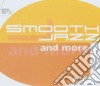 Smooth Jazz And More cd