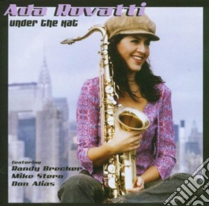 Ada Rovatti - Under The Hat cd musicale di ROVATTI ADA