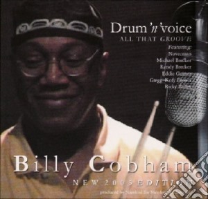 Billy Cobham - Drum 'n Voice - All That Groove cd musicale di BILLY COBHAM
