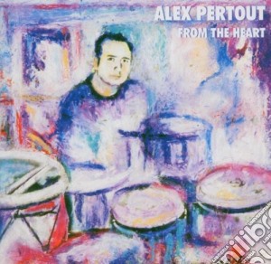 Alex Pertout - From The Heart cd musicale di PERTOUT ALEX