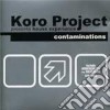 Koro Project - Contaminations cd