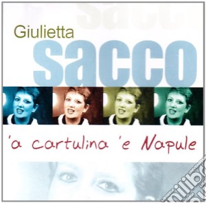 Giulietta Sacco - 'a Cartulina 'e Napule cd musicale di Giulietta Sacco