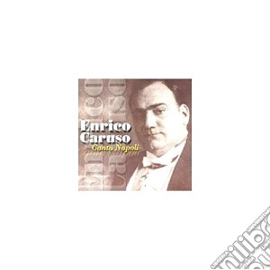 Enrico Caruso - Canta Napoli cd musicale di Enrico Caruso