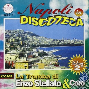 Enzo Stellato - Napoli In Discoteca Volume Ii cd musicale di Enzo Stellato