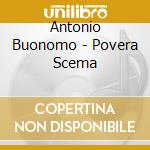 Antonio Buonomo - Povera Scema cd