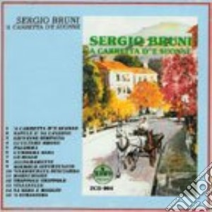 Sergio Bruni - 'a Carretta D'e Suonne cd musicale di Sergio Bruni