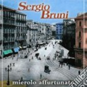 Sergio Bruni - Mierolo Affurtunato cd musicale di Sergio Bruni