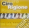 Ciro Rigione - Chi Vo' Bene A Te cd