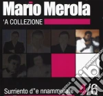 Mario Merola - Surriento D'e...'A Collezione cd