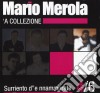 Mario Merola - Surriento D'e...'A Collezione cd