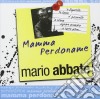 Mario Abbate - Mamma Perdoname cd