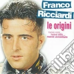 Franco Ricciardi - Le Origini cd