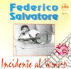 Federico Salvatore - Incidente Al Vomero cd