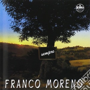 Franco Moreno - Sempre cd musicale di MORENO FRANCO