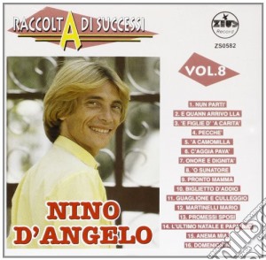Nino D'angelo - Raccolta Di Successi Vol.08 cd musicale di Nino D'angelo