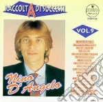 Nino D'angelo - Raccolta Di Successi Vol.09 cd