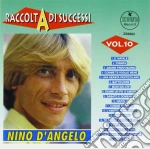 Nino D'angelo - Raccolta Di Successi Vol.10 cd