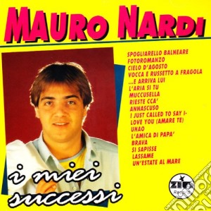 Mauro Nardi - I Miei Successi cd musicale di Mauro Nardi