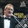 Nunzio Gallo - 16 Anni cd
