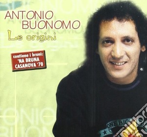Antonio Buonomo - Le Origini cd musicale di Antonio Buonomo
