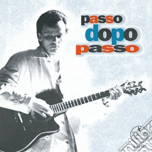 Gigi D'alessio - Passo Dopo Passo cd musicale di D'ALESSIO GIGI