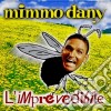 Mimmo Dany - L'imprevedibile cd