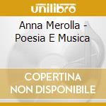 Anna Merolla - Poesia E Musica cd