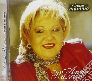 Anna Russano - 'o Bene E Mamma cd musicale di Anna Russano