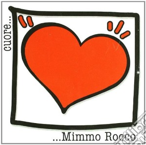 Mimmo Rocco - Cuore cd musicale di Rocco Mimmo
