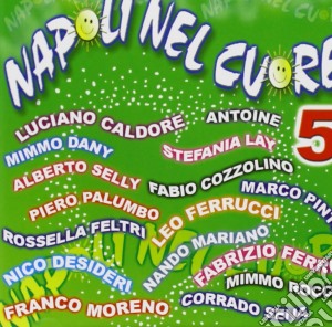 Napoli Nel Cuore 05 / Various cd musicale
