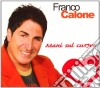 Franco Calone - Mani Sul Cuore cd