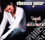 Vincenzo Junior - Baci E Abbracci cd