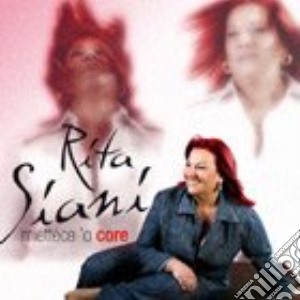 Rita Siani - Miettece 'o Core cd musicale di Rita Siani