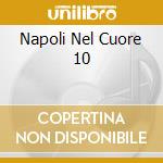 Napoli Nel Cuore 10 cd